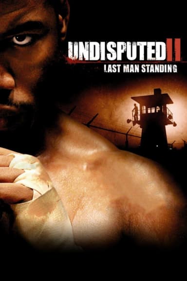 Undisputed II: Last Man Standing poster