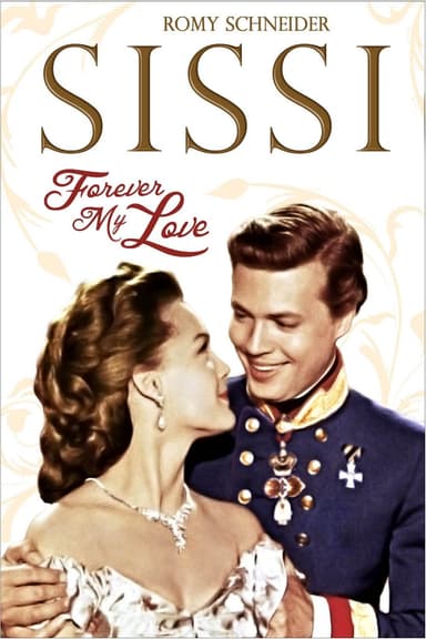 Sissi - Forever My Love poster