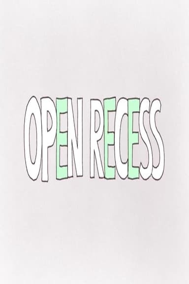 Open Recess poster