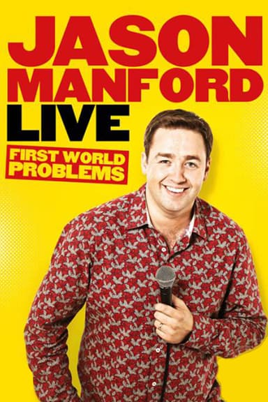 Jason Manford: First World Problems poster