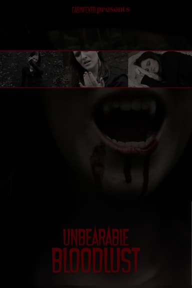 Unbearable BloodLust poster